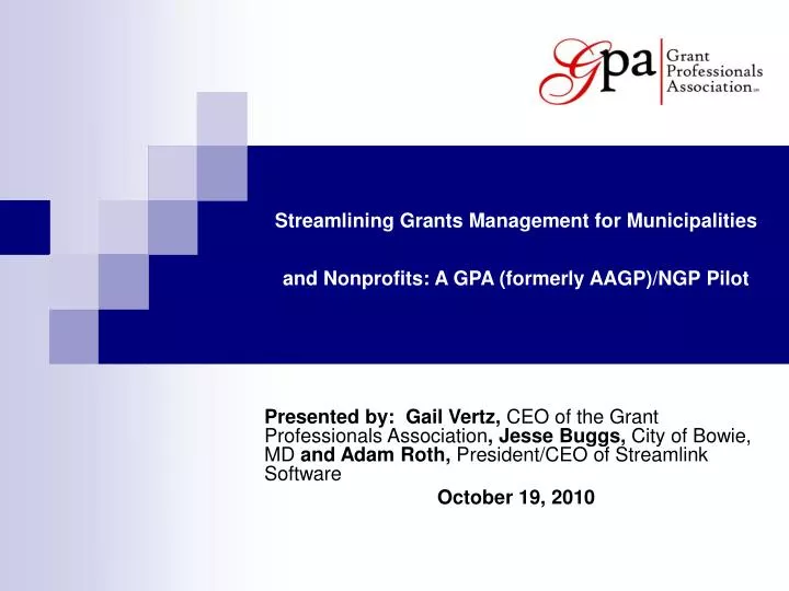 streamlining grants management for municipalities and nonprofits a gpa formerly aagp ngp pilot
