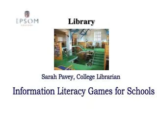 Information Literacy Games for Schools