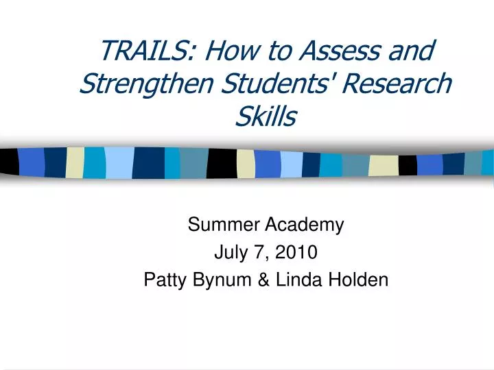 trails how to assess and strengthen students research skills
