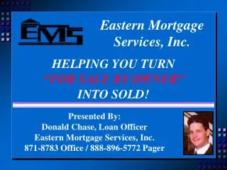 Eastern Mortgage Services, Inc.