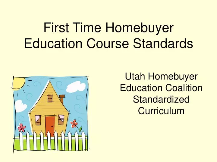 first time homebuyer education course standards