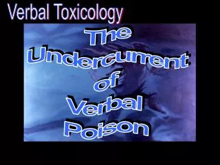 Verbal Toxicology