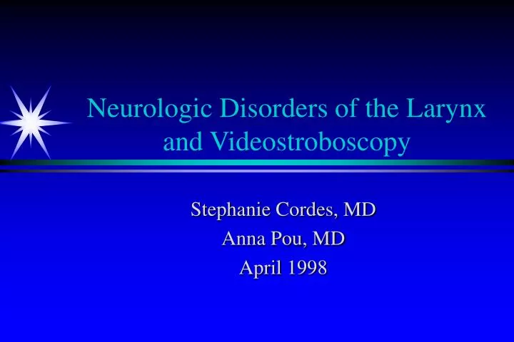 neurologic disorders of the larynx and videostroboscopy