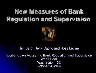 New Measures of Bank Regulation and Supervision