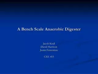 A Bench Scale Anaerobic Digester