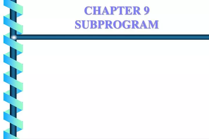 chapter 9 subprogram