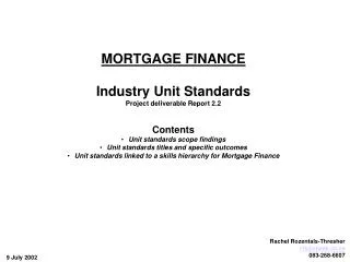MORTGAGE FINANCEIndustry Unit StandardsProject deliverable Report 2.2ContentsUnit standards scope findingsUnit standards