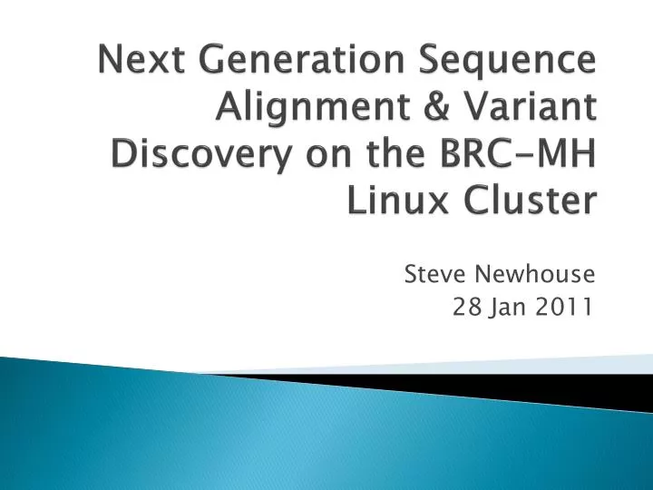 next generation sequence alignment variant discovery on the brc mh linux cluster