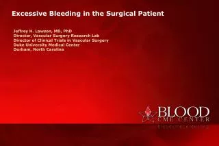 Excessive Bleeding in the Surgical Patient