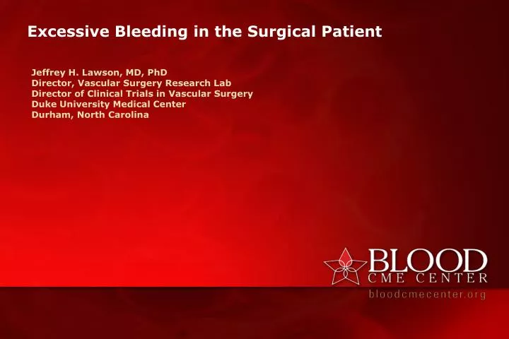 excessive bleeding in the surgical patient