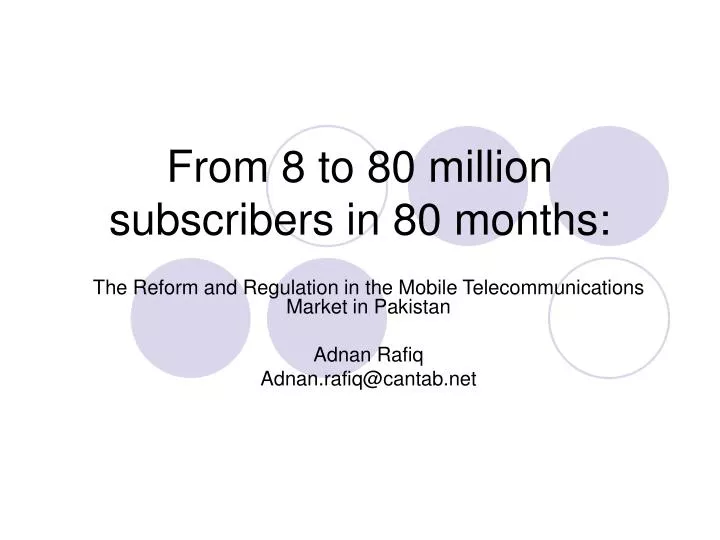 from 8 to 80 million subscribers in 80 months