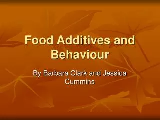 Food Additives and Behaviour