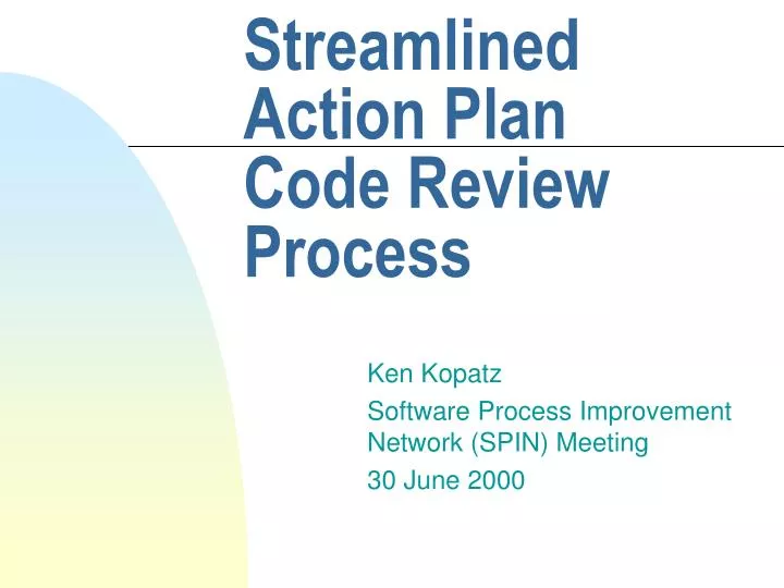streamlined action plan code review process