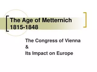 The Age of Metternich 1815-1848