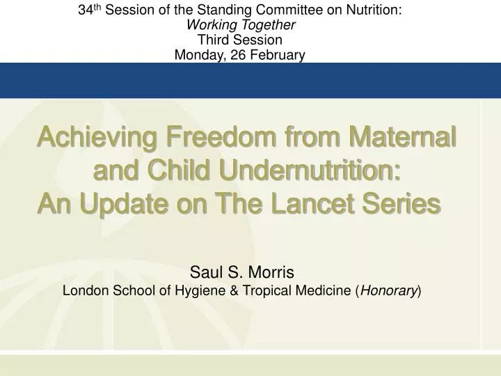 achieving freedom from maternal and child undernutrition an update on the lancet series