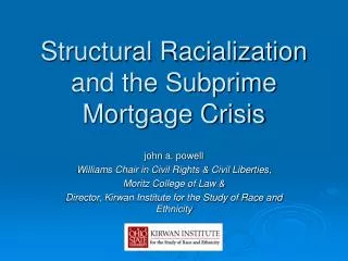 Structural Racialization and the Subprime Mortgage Crisis