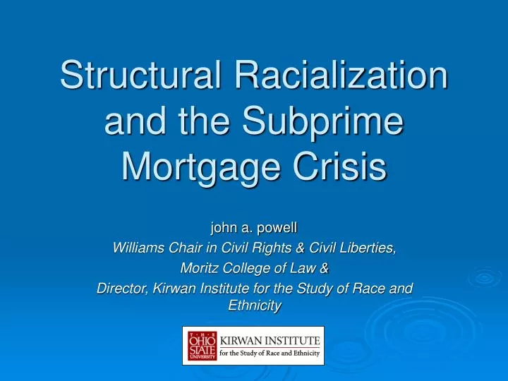 structural racialization and the subprime mortgage crisis