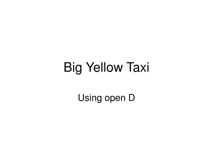 big yellow taxi