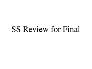 SS Review for Final