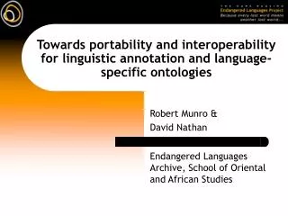 Towards portability and interoperability for linguistic annotation and language-specific ontologies