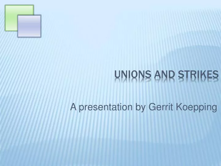 unions and strikes