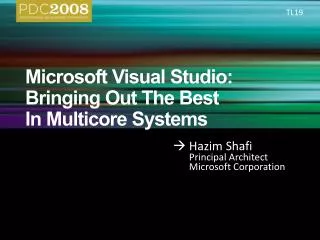 Microsoft Visual Studio: Bringing Out The Best In Multicore Systems