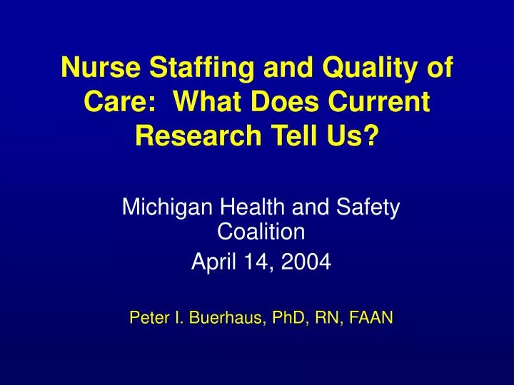 nurse staffing and quality of care what does current research tell us