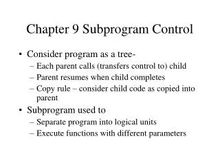 Chapter 9 Subprogram Control