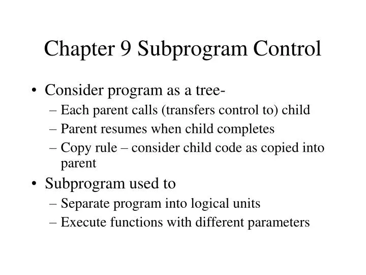 chapter 9 subprogram control