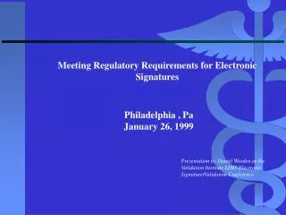 Meeting Regulatory Requirements for Electronic Signatures