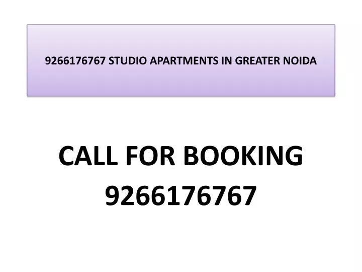 9266176767 studio apartments in greater noida