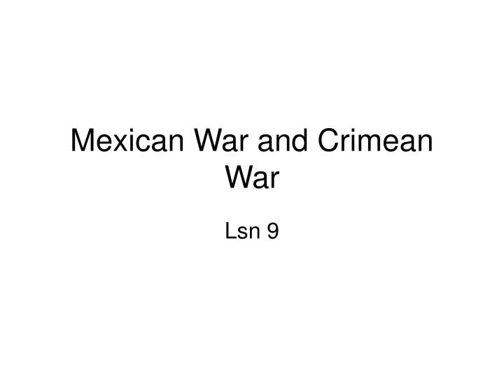 mexican war and crimean war