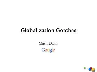 Globalization Gotchas