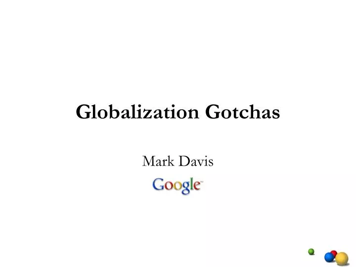globalization gotchas