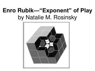 Enro Rubik—“Exponent” of Play by Natalie M. Rosinsky