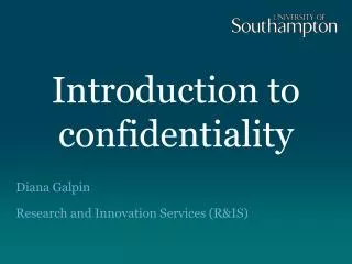 Introduction to confidentiality