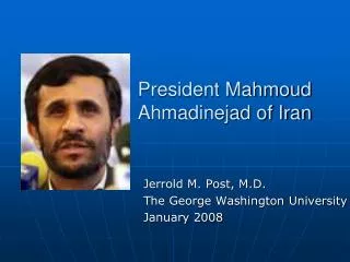 President Mahmoud Ahmadinejad of Iran
