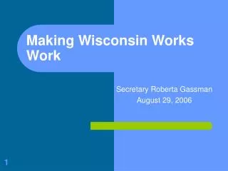 Making Wisconsin Works Work