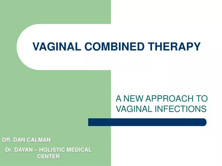 vaginal combined therapy