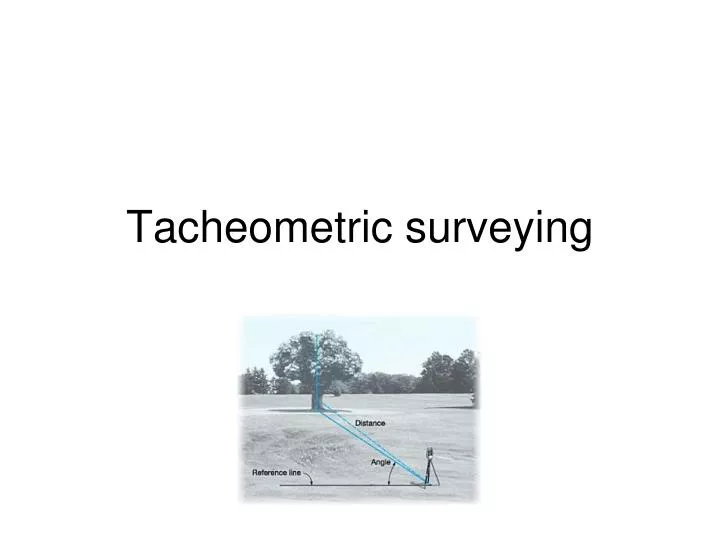 tacheometric surveying