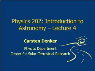Physics 202: Introduction to Astronomy – Lecture 4