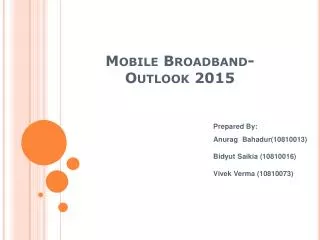 Mobile Broadband- Outlook 2015