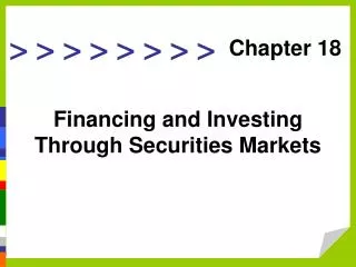 Financing and Investing Through Securities Markets