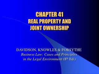 CHAPTER 41 REAL PROPERTY AND JOINT OWNERSHIP