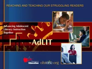 REACHING AND TEACHING OUR STRUGGLING READERS