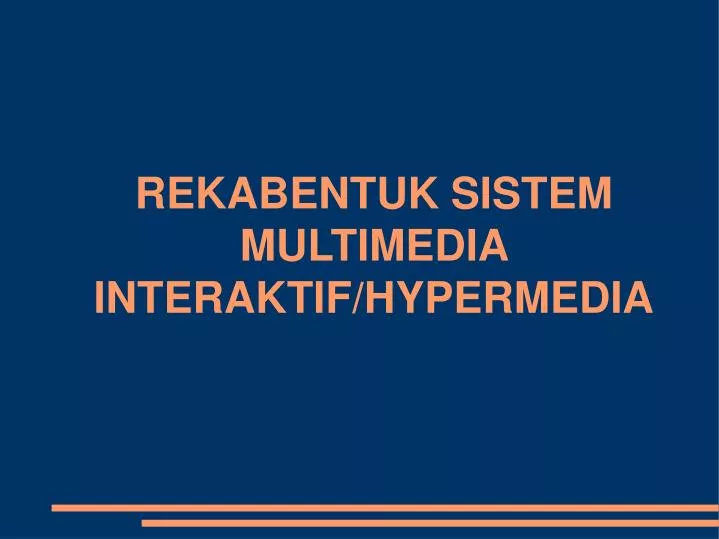 rekabentuk sistem multimedia interaktif hypermedia