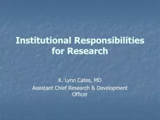 Institutional Responsibilities for Research