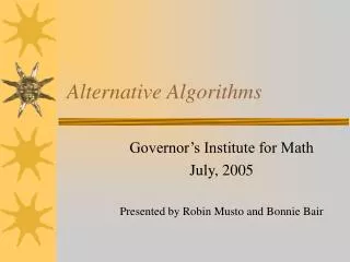 Alternative Algorithms