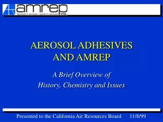 AEROSOL ADHESIVES AND AMREP