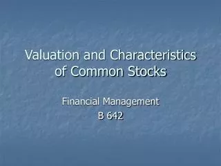Valuation and Characteristics of Common Stocks